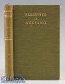 Sheringham, R T – “Elements of Angling - A Book for Beginners” 4th ed. publ’d The Field Press (1930)
