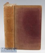 Francis, Francis - “A Book on Angling” 1872 3rd edition revised and improved-publ’d Longmans,
