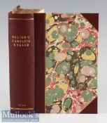 Walton, Izaac and Charles Cotton - “The Complete Angler: or, Contemplative Man’s Recreation being