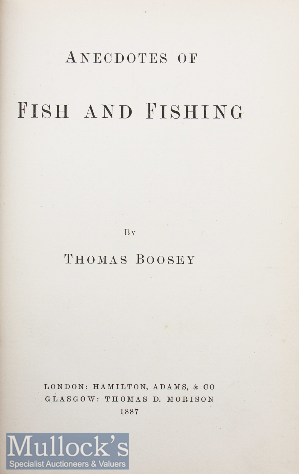 Boosey^ Thomas – Anecdotes of Fish and Fishing^ 1887 1st edition^ in original binding. - Image 2 of 2