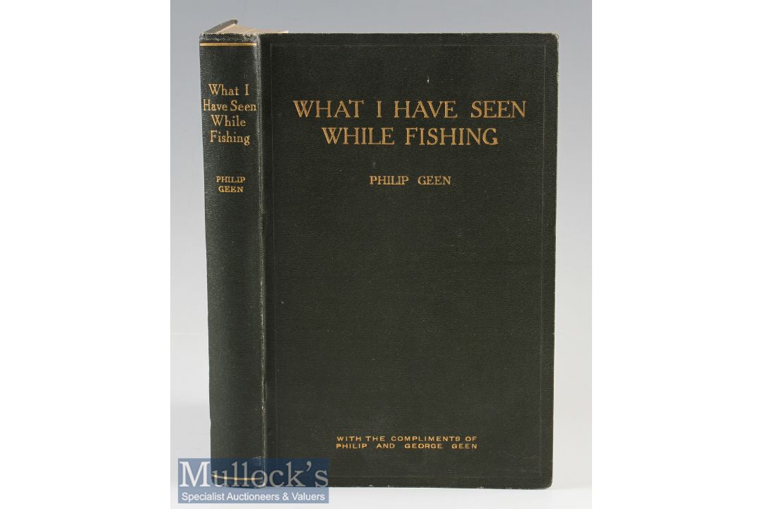 Geen^ Philip – What I Have Seen While Fishing^ 1924 with original binding. - Image 1 of 2