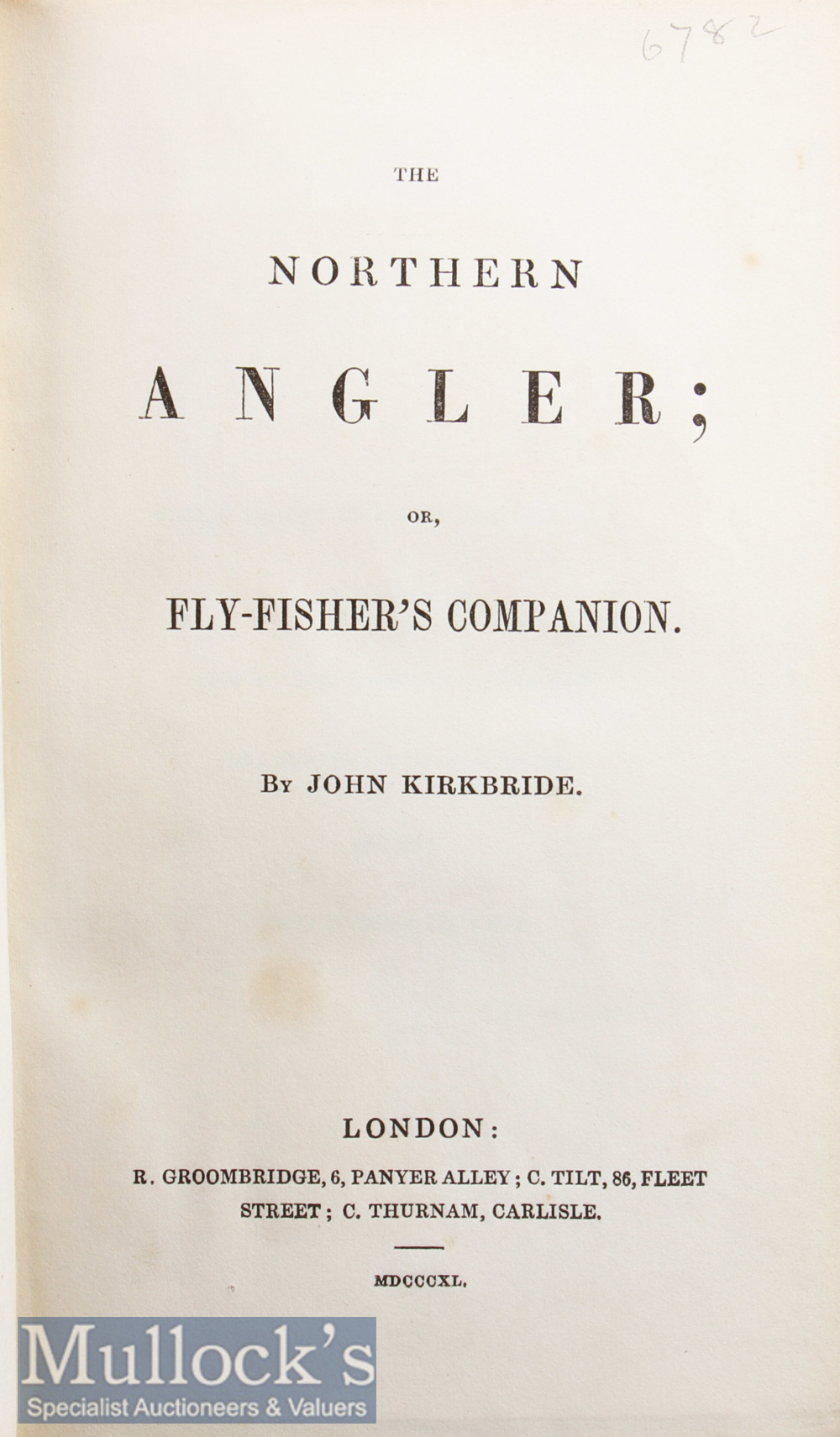 Kirkbridge^ John – The Northern Angler of Fly-Fishers Companion^ London 1842^ 2nd issue^ Frontis - Image 2 of 2