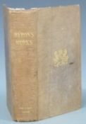 The Works of Lord Byron Complete in One Volume published John Murray 1838, with steel engraved title