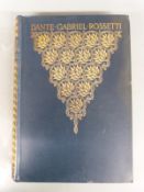 Dante Gabriel Rossetti An Illustrated Memorial of His Art & Life by H.C. Marillier, published George