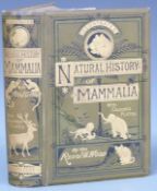 The Illustrated Natural History of Mammalia by the Rev. J.G. Wood, with New Designs by Wolf,