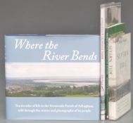 [Severn] Where the River Bends, Ten Decades of Life in the Severnside Parish of Arlingham, Severn