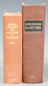 The Shropshire Gazetteer, with an Appendix Including A Survey of The County and Valuable