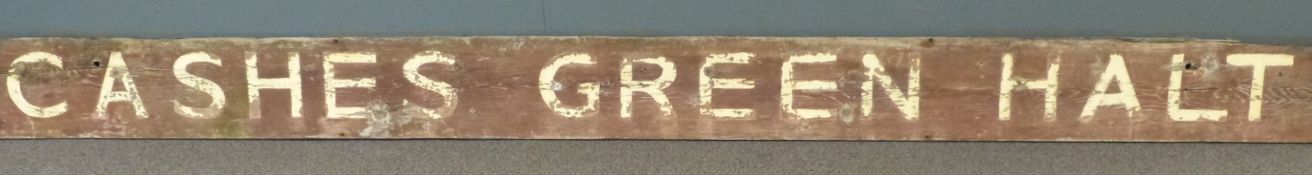 Great Western Railway (GWR) wooden Cashes Green Halt station sign. Ex Golden Valley line station