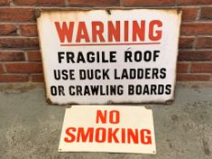 Two Vintage Signs, 'Fragile Roof' and 'No Smoking'