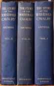 ARTHUR, Captain Sir George - The Story of the Household Cavalry : 3 volume set (Vols.