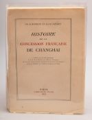 MAYBORN, Ch, B,- & Fredet, Jean - Histoire de la Concession Francaise de Changhai : org.
