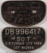 Two cast iron wagon plates: G R Turner 1956, 50T, Lot No 2894 and Shildon ,1948, Standard 18 tons,