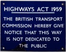 A BR(E) enamel sign 'Highways Act 1959.