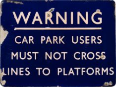A BR(E) enamel sign 'Warning.