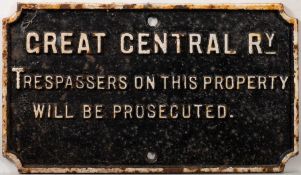 A Great Central Railway cast iron notice 'Trespassers on this property will be prosecuted': raised