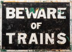 A cast iron railway sign 'Beware of Trains': white text on black ground, 35 x 49cm.