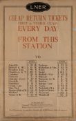 A LNER poster 'Cheap Return Tickets First & Third Class Every Day From This Station',