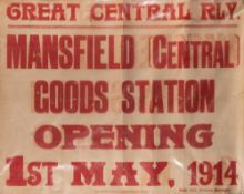 A Great Central Railway Poster ' Mansfield(Central) Goods Station Opening 1st May 1914':