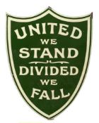 An enamel sign 'United We Stand. Divided We Fall': two tone green on a shield cartouche, 61 x 45.