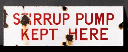 A WWII enamel door sign 'Stirrup Pump Kept Here': red text on white ground, 7.6 x 22.