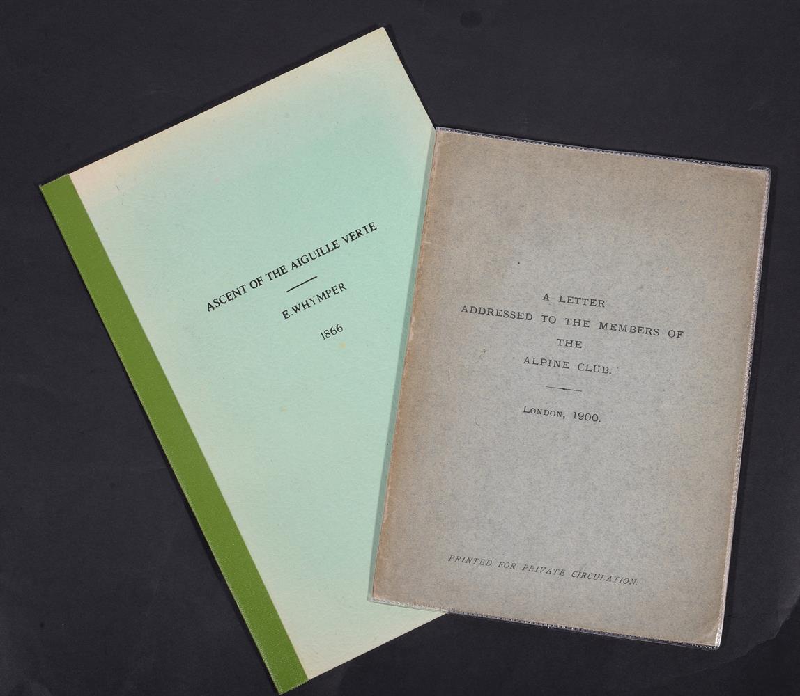 Ɵ WHYMPER, E. A Letter Addressed to the Members of the Alpine Club. London, 1900; and related. (2)
