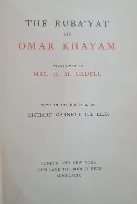 Cadell Mrs ( trans) The Ruba'yat of Omar Khayam" introduction by Richard Garnett, John Lane The - Image 10 of 22