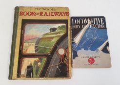 Ernest Carter 'Locomotive Body Construction' 1949, 'The Wonder Book of Railways', 8th edition and