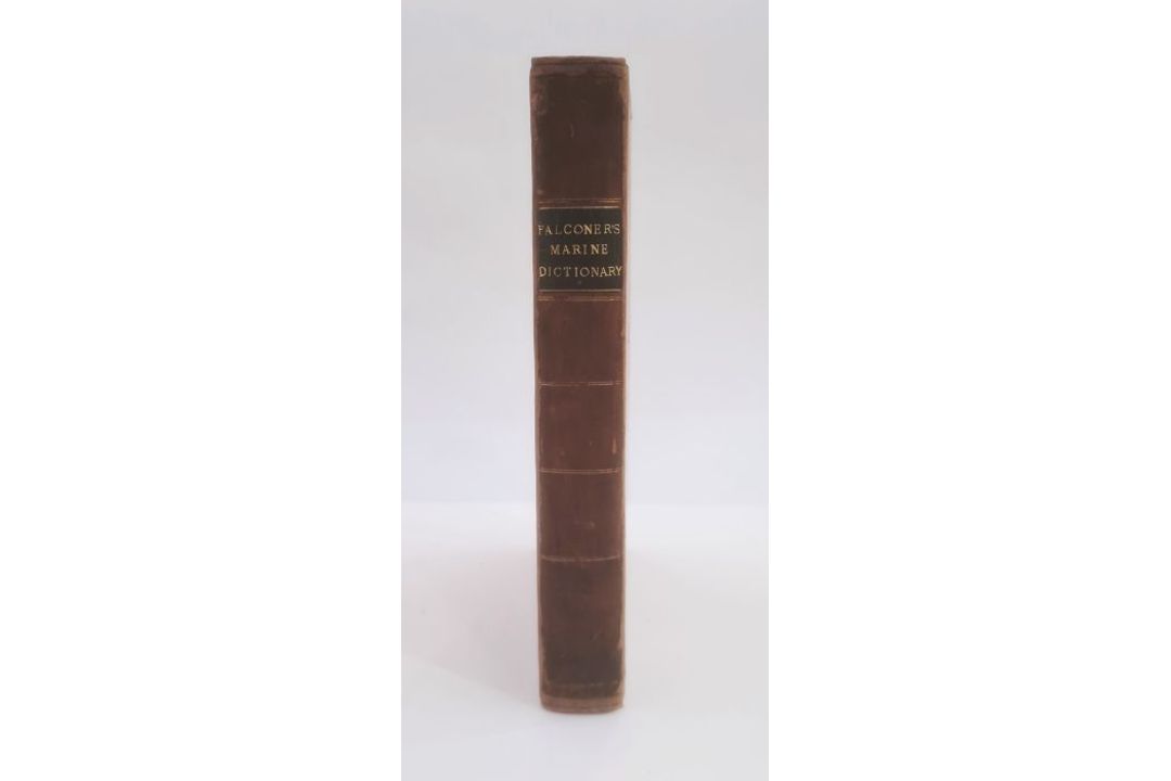 Falconer, William "An Universal Dictionary of the Marine; or, a Copious Explanation of the Technical - Image 1 of 6
