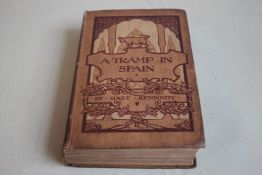 BART KENNEDY - 'A TRAMP IN SPAIN', published by George Newnes 1904 (First English version)