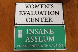 ***AN INSANE ASYLUM SIGN TOGETHER WITH A WOMENS EVALUATION SIGN (2)