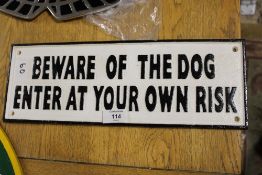 ***A LARGE BEWARE OF THE DOG SIGN, W 39.5 CM