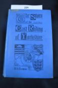 The Story of The East Riding of Yorkshire by H. B. Browne