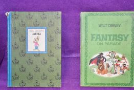 Two vintage childrens story books by Walt Disney Fantasy on parade and America