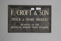 An antique advertising plaque sign for F.Croft & Son Stock and Share Brokers Members of the