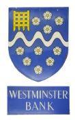 A Westminster Bank enamel coat of arms and nameplate sign