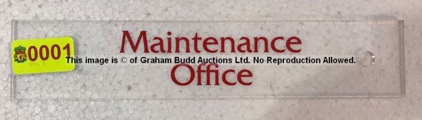 Clear acrylic MAINTENANCE OFFICE door sign from the Captains' Corridor at Liverpool Football Club'