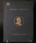 'HENRY DAWSON LANDSCAPE PAINTER: THE LIFE OF HENRY DAWSON 1811-1878'. Published Seeley & Co. Ltd.
