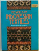 'THE WORLD OF INDONESIAN TEXTILES' by Wanda Warming and Michael Gaworski, together with eight