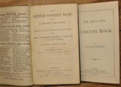 [COOKERY] WALSH (J.) The British Cookery Book, sm. 8vo, clo., L., ca. 1890; BROWNE (P.) The Girl's