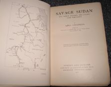 [SUDAN] CHAPMAN (A.) Savage Sudan, 8vo, illus., plates as called for, cloth gilt (recased), 1st