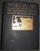 BAILLIE-GROHMAN (W.) Sport in Art from the Fifteenth to the Eighteenth Century, 4to, plates & text
