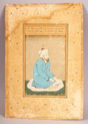 A FINE 18TH/19TH CENTURY INDO PERSIAN PAINTING OF A SEATED HOLY MAN, the upper with inscription,