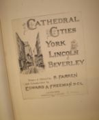 FARREN (R.) artist: Cathedral Cities. York, Lincoln & Beverley, folio, signed etched title & 19