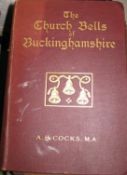 COCKS (A.) The Church Bells of Buckinghamshire, 8vo, illus., clo., L., 1897.