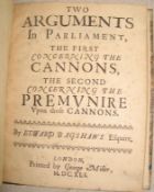 BAGSHAW (Edward) Two Arguments in Parliament, 4to, pp. 43 (1), later quarter calf, L., 1641.