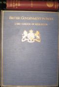 CURZON (Lord) British Government in India, 2 vols., 4to, plates, cloth, 3rd impr., L., 1925; & 1