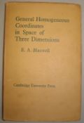 MAXWELL (E. A.) General Homogeneous Coordinates in Space of Three Dimensions, 8vo, clo., d.w., 1st