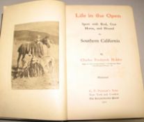 HOLDER (C.) Life in the Open. Sport...in Southern California, 8vo, photo plates, cloth, New York,