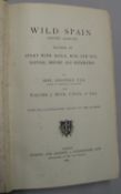 [SPAIN, HUNTING] CHAPMAN (A.) & BUCK (W.), Wild Spain: Records of Sport With Rifle [etc.], 8vo,