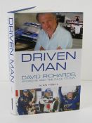 Book; 'Driven Man' David Richards pro drive and the race to win, signed within David R,